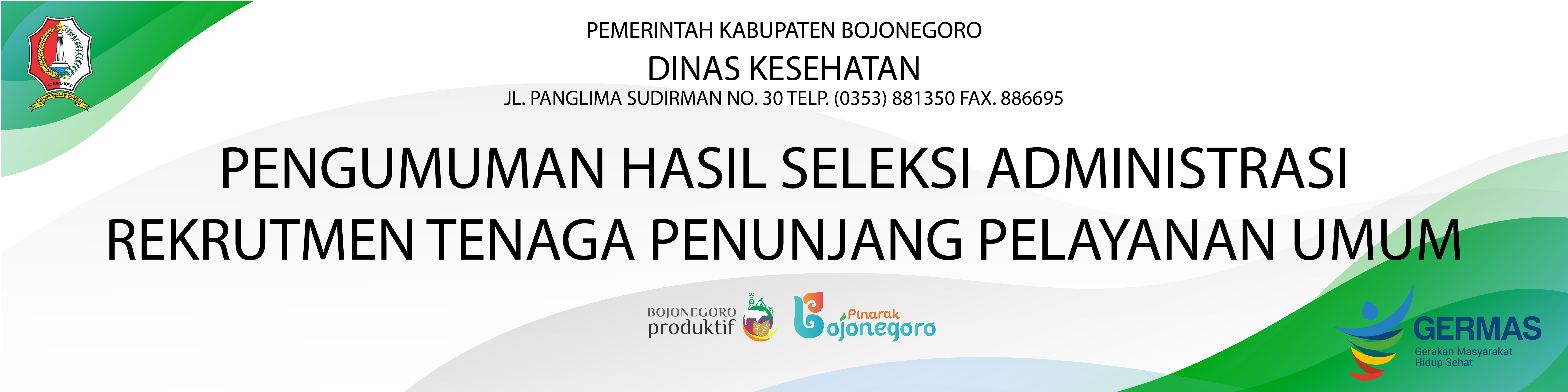 PENGUMUMAN HASIL SELEKSI ADMINISTRASI TENAGA PENUNJANG PELAYANAN UMUM